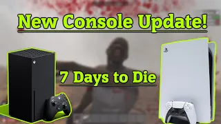 7 Days to Die is getting a new Console Version (2022 Update)