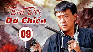 BIỆT ĐỘI DÃ CHIẾN - Tập 09 | Phim Hành Động Kháng Chiến Hấp Dẫn 2023 | SENTV VietNam