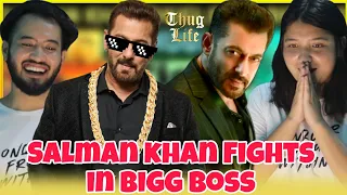 ULTIMATE SALMAN KHAN THUG LIFE in Big Boss | Top 10 Fights of Salman BHAIJAAN | SAVAGE |Reaction