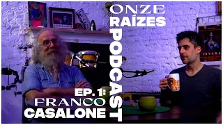 Cambiare le regole con Franco Casalone // Onze Raízes Podcast - ep.1