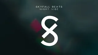 skyfall beats — night vibe