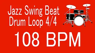 108 BPM Jazz Swing Beat Drum Loop 4/4 FOR TRAINING MUSICAL INSTRUMENT