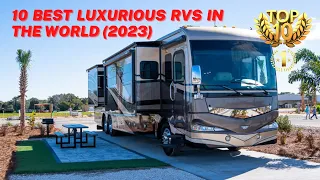 🚐 The 10 Best Luxurious RVs in the World 💚 (2023)