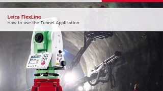 Leica FlexLine Tunnel application