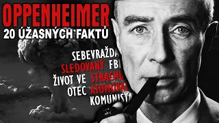 TOP 20 Úžasných Faktů o Robertu Oppenheimerovi ☢️