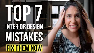 INTERIOR DESIGN TOP 7 MISTAKES and How To Fix Them Immediately