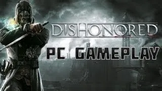 Dishonored GAMEPLAY PC