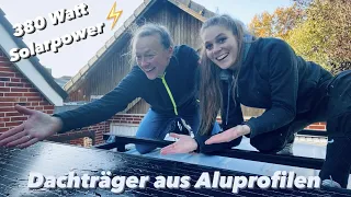 DACHTRÄGER aus ALUPROFILEN & Bau der SOLARANLAGE | MB Sprinter | DIY Campervan Selbstausbau #13