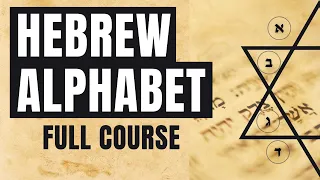 Hebrew Alphabet - Everything You Need to Know