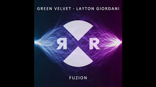 Green Velvet & Layton Giordani - FUZION