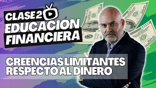 Creencias limitantes respecto al dinero - Curso Educación Financiera - Capítulo 2 -TradingForex TV