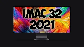 Новый iMac 32 (2021)