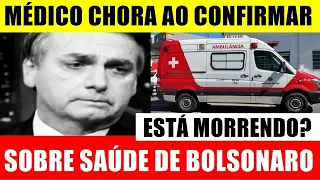 ACABA DE SER CONFIRMADO! Ex-presidente JAIR BOLSONARO, após ÓRGÃO FALHAR, MÉDICOS DÃO NOTÍCIA