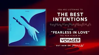 Voyager - The Best Intentions [Official Visualiser]