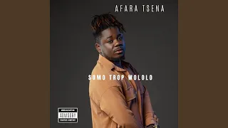SOMO TROP WOLOLO (feat. AFARA TSENA)