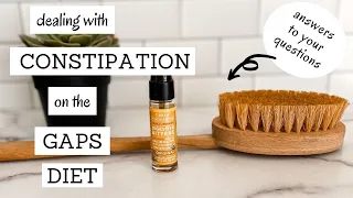 Dealing with Constipation on the GAPS Diet | Bumblebee Apothecary