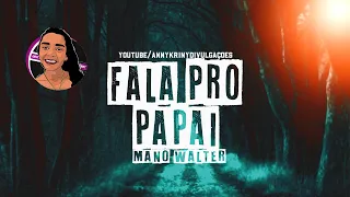 Mano Walter - Fala Pro Papai o que você quer ( Ao Vivo Em Arapiraca Alagoas)