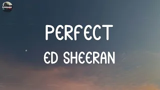 Ed Sheeran - Perfect (Lyrics) | Ed Sheeran, Ed Sheeran,... (Mix Lyrics)