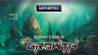 Beginner's Guide to the Growth in Age of Wonders: Planetfall