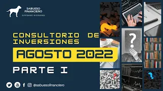 CONSULTORIO AGOSTO 2022 PARTE 1 - ¿CUANTOS ETFS NECESITO?, ETF ACUMULACIÓN ¿JIMA ES PONZI? Y MÁS