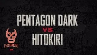 Fight of the Week: Pentagon Dark vs. Hitokiri! (313 FOTW)