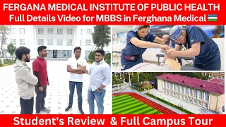 MBBS in Uzbekistan | Ferghana Medical Institute of Public Health | Students Review by Dr Tarique