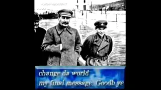 change da world my final message. Goodbye (Stalin)