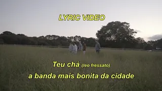 Teu Chá (lyric video) • A Banda Mais Bonita da Cidade