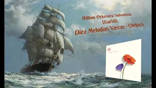 Bilbao Orkestra Sinfonikoa ~ (Guridi) Diez Melodias Vascas   Elegiaca #guridi #adagio #classical