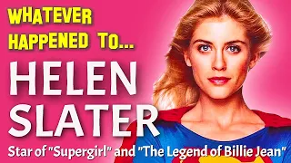 Whatever Happened to Helen Slater - Star of "Supergirl" and "The Legend of Billie Jean"