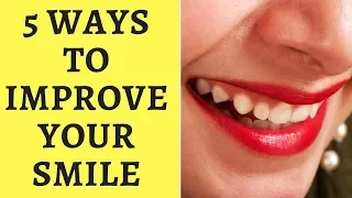 5 Ways to Improve Your Smile