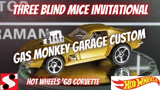 Three Blind Mice Hot Wheels '68 Corvette Gas Monkey Garage Custom