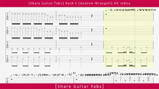 [Share Guitar Tabs] Rush E (Andrew Wrangell) HD 1080p