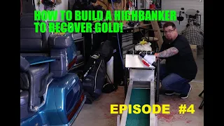 How-To Build a Highbanker For Gold(Episode-4)Finishing Touches 2021!