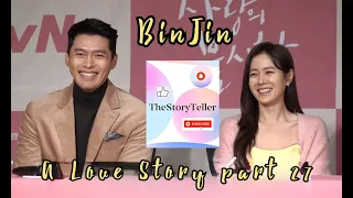 BinJin - Son Ye Jin & Hyun Bin - A Love Story part 27