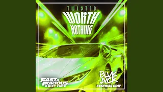 WORTH NOTHING (feat. Oliver Tree) (Festival Edit / Fast & Furious: Drift Tape/Phonk Vol 1)