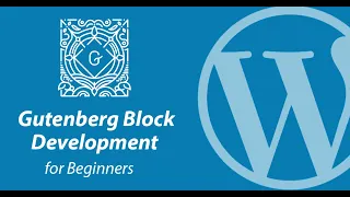 Getting Started with WordPress Gutenberg Block Development Tutorial