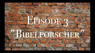 Jehovah's Witnesses in Auschwitz - Episode 3 - "Bibelforscher"