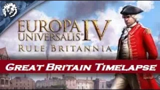 Europa Universalis IV - Rule Britannia DLC - Great Britain Timelapse