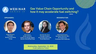 Webinar Series IV: Gas Value Chain Opportunity and how it may accelerate fuel switching?