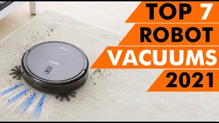 Top 7 Best Robot Vacuums of 2021