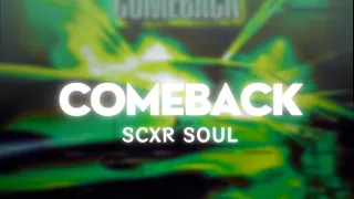 SCXR SOUL - COMEBACK [神魂小人]