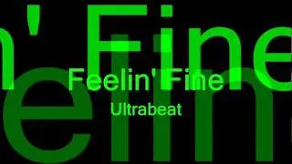 Feelin' Fine - Ultrabeat