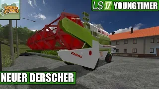 LS17 Youngtimer #74 -Neuer Drescher am Start  - Landwirtschaft Simulator 17 Deutsch