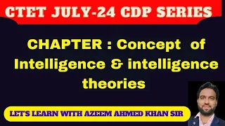 #ctetcdppedagogy #ctetcdp CTET JULY-24 CDP CLASS CONCEPT OF INTELLIGENCE AND intelligence THEORIES