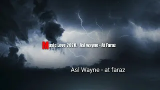 Asl Wayne - AT FARAZ (No official video)