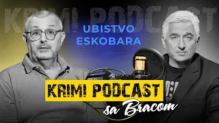 KRIMI PODKAST SA BRACOM 06 - Žarko Popović Pop - UBISTVO ESKOBARA, LUKE ŽIŽIĆA, ZORANA ĐINĐIĆA‼