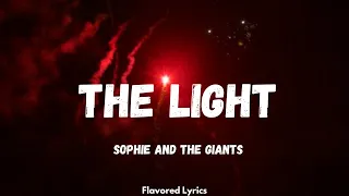 The Light (Lyrics) - Sophie and the Giants