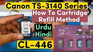 How To Refill Cannon Cartridge Model CL-446 TS-3140 Series |All Cartridge Refill | Ahmad mobile Tech