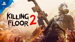 Killing Floor 2 - Full Release Launch Trailer | PS4